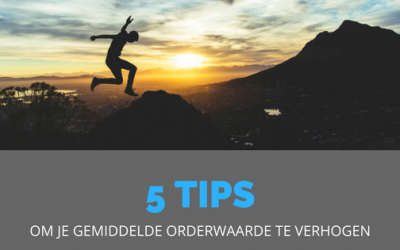 5 tips om je gemiddelde orderwaarde te verhogen van je B2B offerte #003